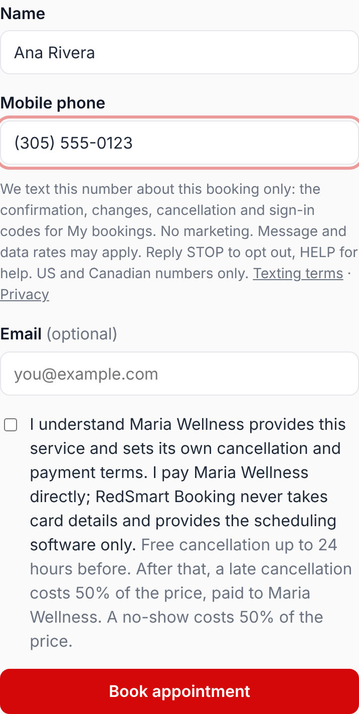 The RedSmart Booking form. Under the Mobile phone field it says: We text this number about this booking only: the confirmation, changes, cancellation and sign-in codes for My bookings. No marketing. Message and data rates may apply. Reply STOP to opt out, HELP for help. US and Canadian numbers only. Texting terms. Privacy.